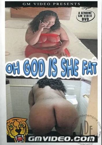 Oh God Is She Fat - mangoporn.net on pornlista.com